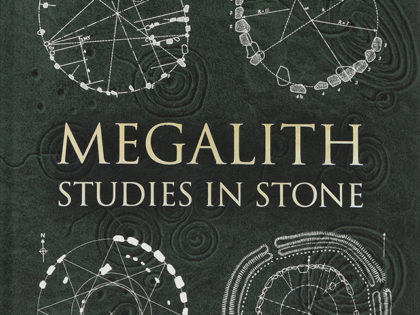 MEGALITH: STUDIES IN STONE
